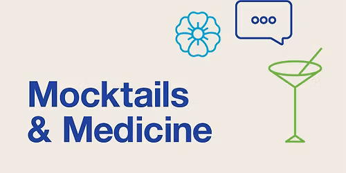 Mocktails & Medicine