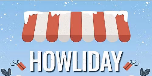 Howlidays at The Shacks