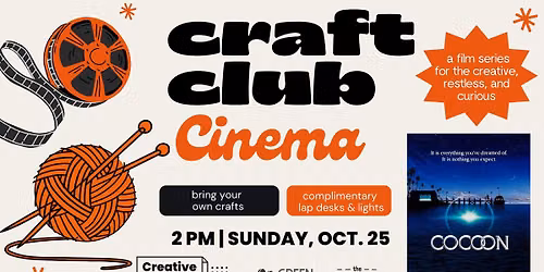 Craft Club Cinema Presents: \ud83d\udc7d Cocoon \ud83e\uddf6