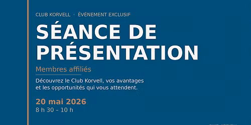 S\u00c9ANCE DE PR\u00c9SENTATION \u2014 MEMBRES AFFILI\u00c9S