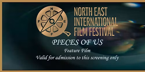 PIECES OF US - FEATURE FILM SCREENING WITH Q&A
