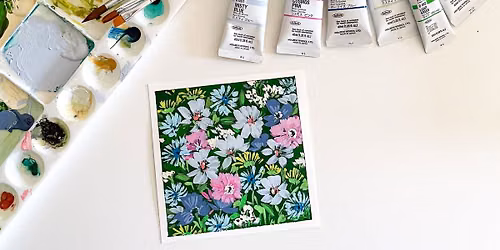 Wild Florals in Acrylic Gouache with LaCott Fine Art