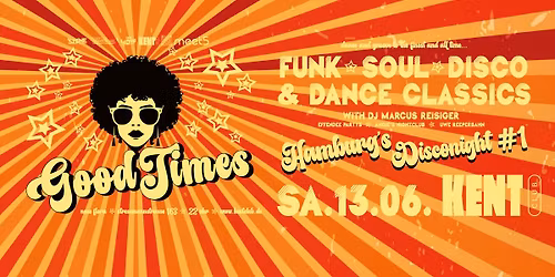 GOOD TIMES | Hamburgs Disconight #1 | KENT Club | Sa. 13. Juni 2026 | 22.00 Uhr