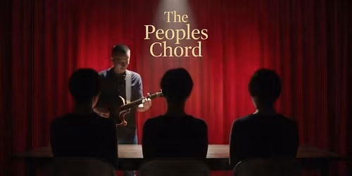 "The Peoples Chord"- songwriter adjudication showcase