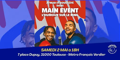 MAIN EVENT par Sous-c\u00f4t\u00e9 et Aymar - Spectacle
