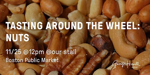 Tasting Around the Wheel: Nuts