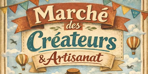 MARCHE DES CREATEURS ET DE L'ARTISANAT