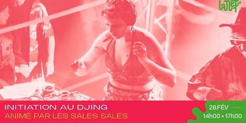 \u25cf Atelier \u2022 Initiation au Djing \u2022 Par Les Sales Sales \u2022 \u00e0 l'Alpha \u25cf