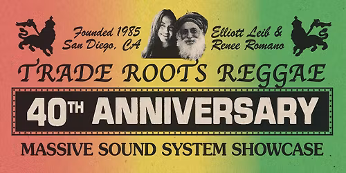 Trade Roots Reggae 40th Anniversary Show at The Holding Company!