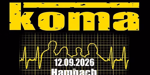 Koma in Hambach