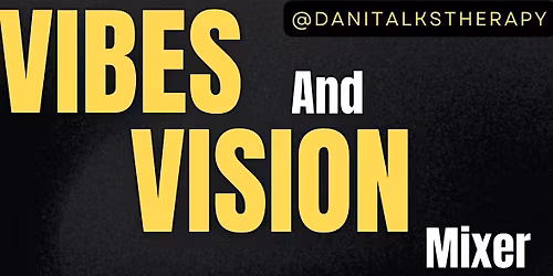 Vibes and Vision Mixer