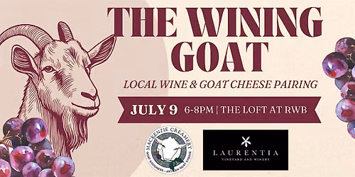 The Wining Goat: Wine & Goat Cheese Pairing