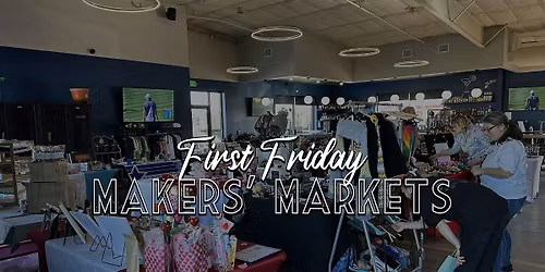 First Fridays Makers Market