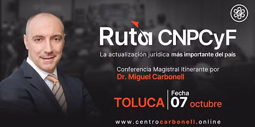 Toluca | Ruta CNPCyF: Actualizaci\u00f3n en Movimiento