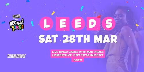 Reggae Bingo - Leeds - Sat 28 Mar