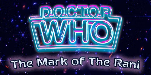 Doctor Who: The Mark of the Rani