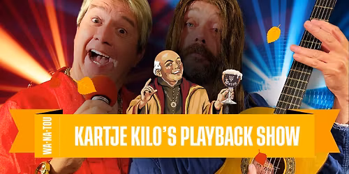 WANATOU \/ Kartje Kilo's Playbackshow