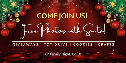 Free Photos With Santa \u2013 Giveaways, Toy Drive & Family Night