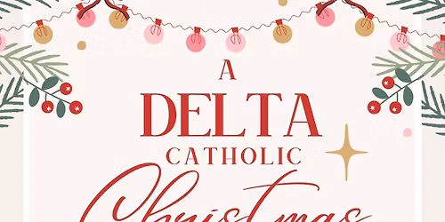 A Delta Catholic Christmas Party!
