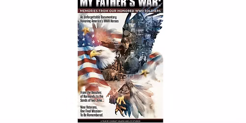 My Father's War - D-Day 81st Anniversary Special Screening (One Day Only)