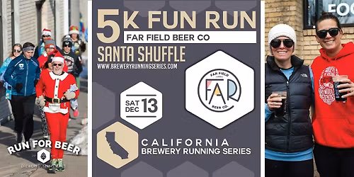 Santa Shuffle 5k x  Far Field Beer Co | 2025 CA Brewery Running Series