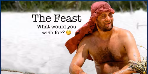 \ud83c\udf71 \ud83c\udf57\ud83e\udd50\ud83e\udd90 THE FEAST \ud83e\udd58\ud83e\udd69\ud83c\udf67\ud83e\udd6d