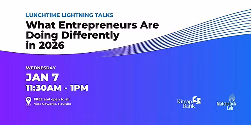 Lunchtime Lightning Talk: What Entrepreneurs are Doing Differently in 2026