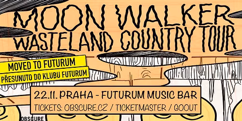 MOON WALKER'S WASTELAND COUNTRY TOUR - Praha