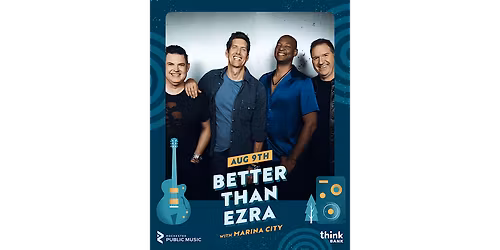 Riverside Music Series - Better Than Ezra with Marina City
