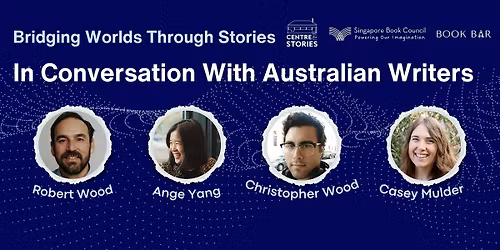 Bridging Worlds Through Stories: In Conversation with Australian Writers