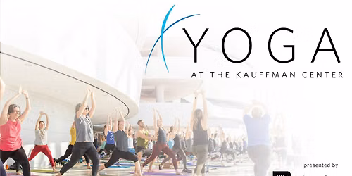 Yoga at the Kauffman Center: Intermediate Yoga