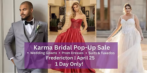 Karma Bridal - Wedding & Prom Dresses, Suits & Tuxedos - Fredericton