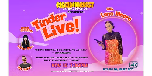 Tinder Live! W\/ Lane Moore Presented by Ha Ha Harvest Comedy Fest