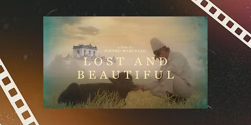 Film Screening: Bella e perduta