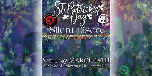 St. Patrick's Day Silent Disco at Montage Music Hall (Rochester) - 3\/14\/26