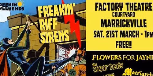 FREEKIN WEEKENDS x FLOWERS FOR JAYNE, THE SUGAR BEATS, MATRIARCH & THE CUNNING LINGUISTS