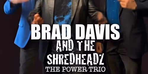 Brad Davis & Power Trio Love & War