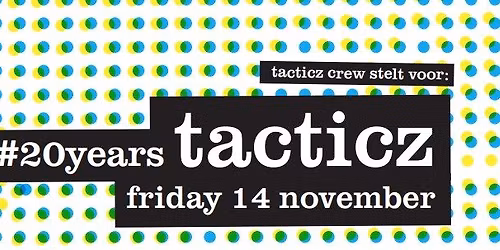 20 years tacticz