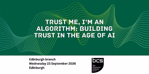 Trust Me, I\u2019m an Algorithm: Building Trust in the Age of AI