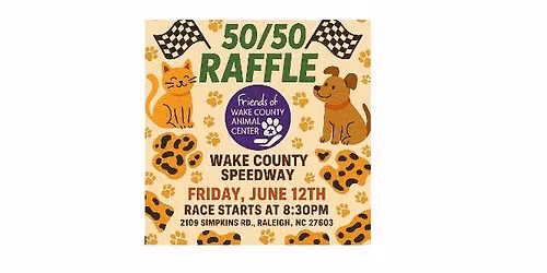 50\/50 RAFFLE AT WAKE COUNTY SPEEDWAY