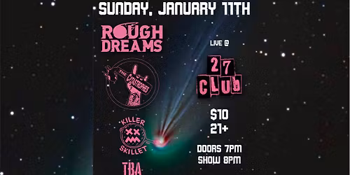 Rough Dreams, The Catastrophes, Soul Shapnel, & Killer Skillet live @ 27 Club