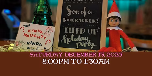 Elfed Up Holiday Party