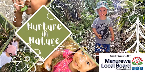 FREE Nurture in Nature - Totara Park - 15 Oct 2026