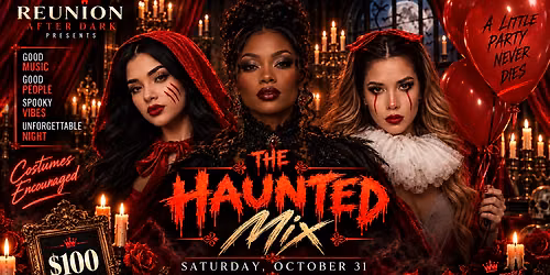 The Haunted Mix: Halloween Night at Reunion After Dark