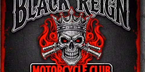 BLACK REIGN MC 3rd ANNIVERSARY