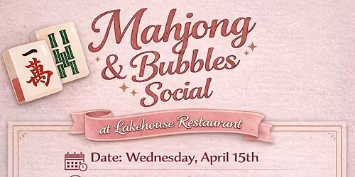 SOLD OUT! \ud83c\udc04\u2728 Mahjong & Bubbles Social \u2728