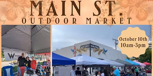 OCT 10TH MAIN STREET OUTDOOR MARKET \ud83c\udf83