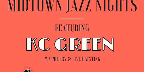 Midtown Jazz Nights: KC Green