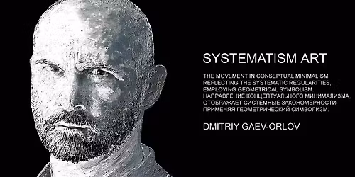 The Art that will save The World: "Systematism" Art and Music 3D Show