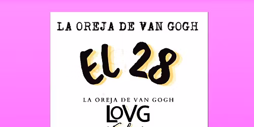 El Gran Tributo a LA OREJA DE VAN GOGH en MADRID -EL 28